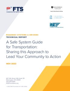 Cover page of the report A Safe System Guide for Transportation: Sharing this Approach to Lead Your Community to Action
